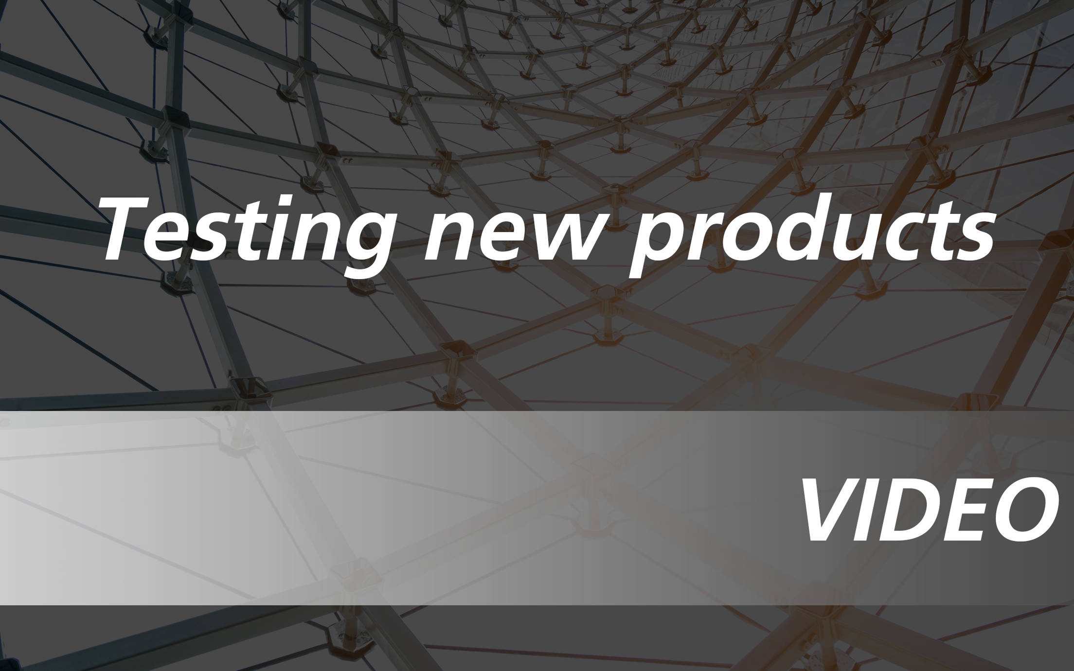 Testing new products