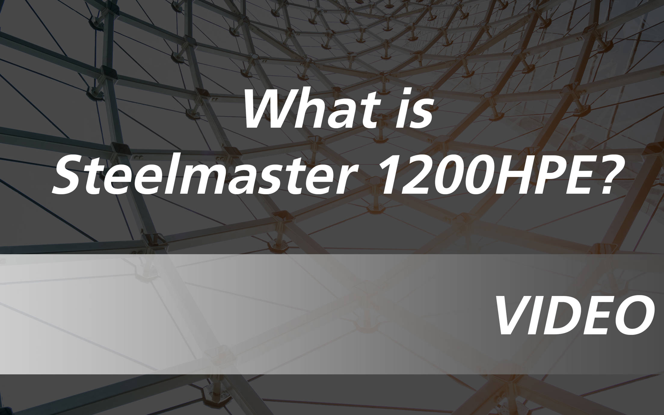 What is SteelMaster 1200HPE?